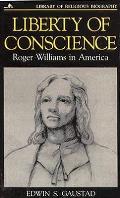 Liberty Of Conscience Roger Williams I
