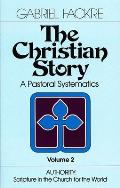 Christian Story Authority Scripture in the Church for the World
