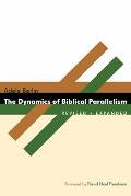Dynamics Of Biblical Parallelism Revised