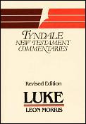 Luke Tyndale New Testament Commentaries Revised Edition