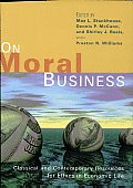 On Moral Business Classical & Contemporary Resources for Ethics in Economic Life