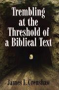 Trembling At The Threshold Of A Biblical