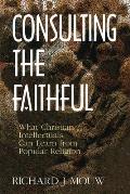 Consulting the Faithful: What Christian Intellectuals Can Learn from Popular Religion