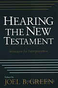 Hearing the New Testament Strategies for Interpretation
