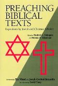 Preaching Biblical Texts: Expositions by Jewish and Christian Scholars