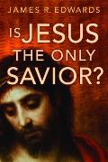 Is Jesus The Only Savior