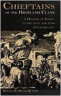 Chieftains of the Highland Clans A History of Israel in the Twelfth & Eleventh Centuries B C