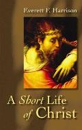 Short Life Of Christ