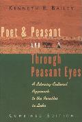 Poet & Peasant Through Peasant Eyes A Literary Cultural Approach to the Parables in Luke