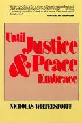 Until Justice and Peace Embrace: The Kuyper Lectures for 1981 Delivered at the Free University of Amsterdam