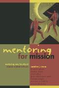 Mentoring for Mission: Nurturing New Faculty at Church-Related Colleges