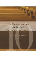 Ten Commandments for Pastors New to a Congregation