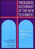 Theological Dictionary of the New Testament Volume 3