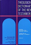Theological Dictionary of the New Testament, Vol VIII