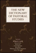 New Dictionary Of Pastoral Studies