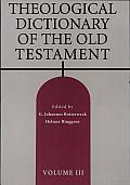 Theological Dictionary Of The Old Testam Volume 3