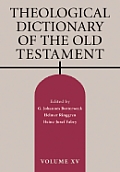 Theological Dictionary Of The Old Testam Volume 15
