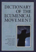 Dictionary Of The Ecumenical Movement