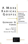 More Radical Gospel Essays on Eschatology Authority Atonement & Ecumenism