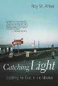 Catching Light Looking for God in the Movies