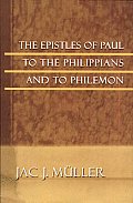 The Epistles of Paul to the Philippians and to Philemon
