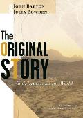The Original Story: God, Israel, and the World