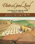 Unto A Good Land Volume 2 A History Of The American People From 1865