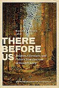 There Before Us Religion Literature & Culture from Emerson to Wendell Berry