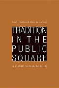 Tradition in the Public Square: A David Novak Reader
