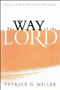 The Way of the Lord: Essays in Old Testament Theology