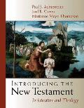 Introducing the New Testament Its Literature & Theology