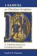 1 Samuel as Christian Scripture: A Theological Commentary