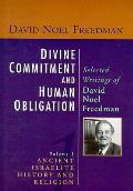 Divine Commitment & Human Obligatio Volume 1