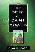 Wisdom Of Saint Francis