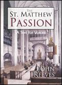 St Matthew Passion A Text For Voices