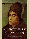 Dictionary Of Historical Theology