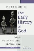 Early History of God Yahweh & the Other Deities in Ancient Israel