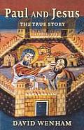 Paul & Jesus The True Story