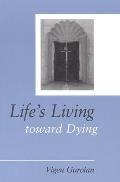 Life's Living Toward Dying: A Theological and Medical-Ethical Study