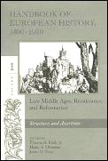 Handbook Of European History 1400 1600 Volume 1