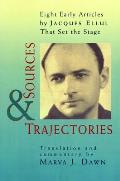 Sources and Trajectories: Eight Early Articles by Jacques Ellul That Set the Stage