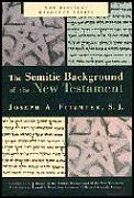 Semitic Background Of The New Testament