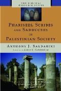 Pharisees, Scribes and Sadducees in Palestinian Society