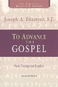 To Advance the Gospel: New Testament Studies