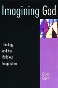 Imagining God Theology & the Religious Imagination