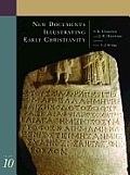 New Documents Illustrating Early Christianity, 10: Greek and Other Inscriptions and Papyri Published 1988-1992