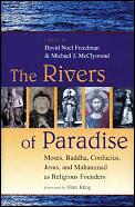 Rivers Of Paradise Moses Buddha Confuciu