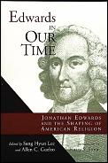 Edwards In Our Time Jonathan Edwards & T