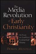 Media Revolution Of Early Christianity
