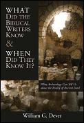 What Did The Biblical Writers Know & When Did They Know It